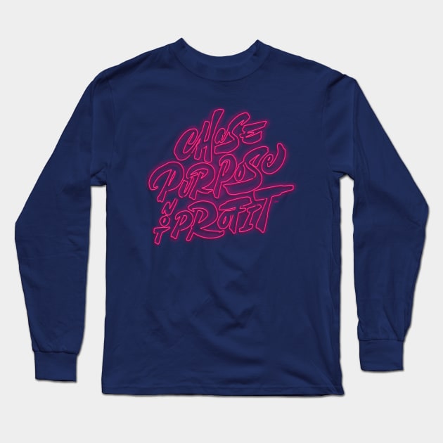 Chase Purpose Not Profit Long Sleeve T-Shirt by rafamiguel